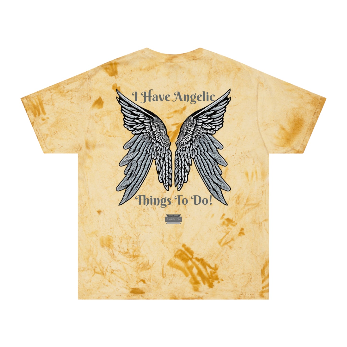 "Not Now... I Have Angelic Things To Do" - Unisex Color Blast T-Shirt - Kolohe Ko - Kolohe Ko