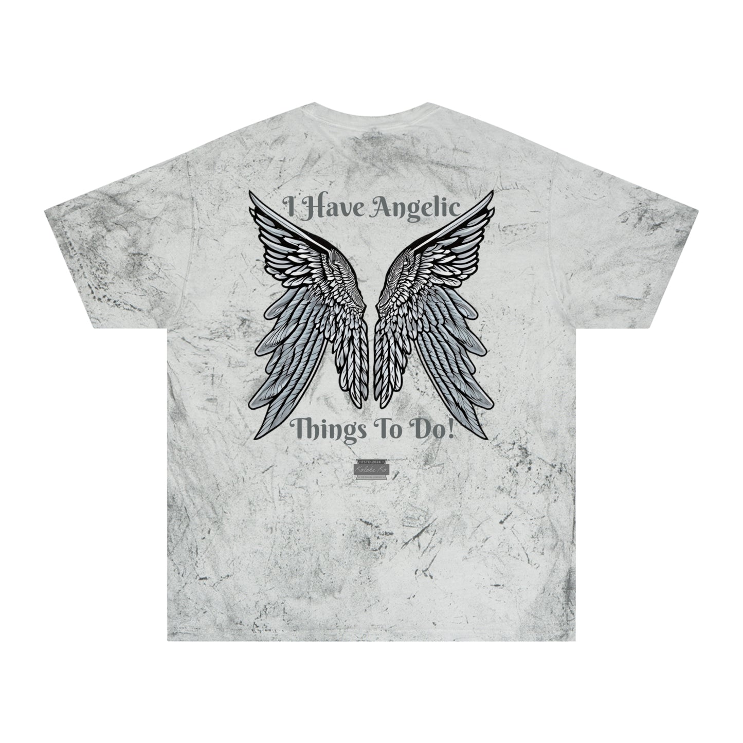"Not Now... I Have Angelic Things To Do" - Unisex Color Blast T-Shirt - Kolohe Ko - Kolohe Ko