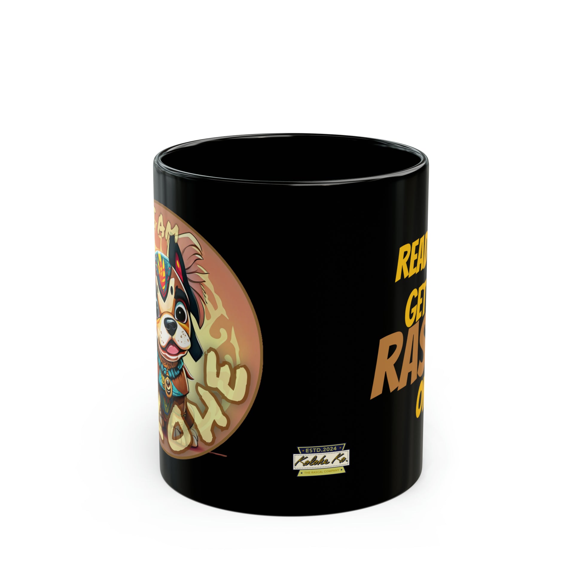 I Am Kolohe Ready To Get My Rascal On | Black Ceramic Mug (11oz, 15oz) | Kolohe ko - Kolohe Ko