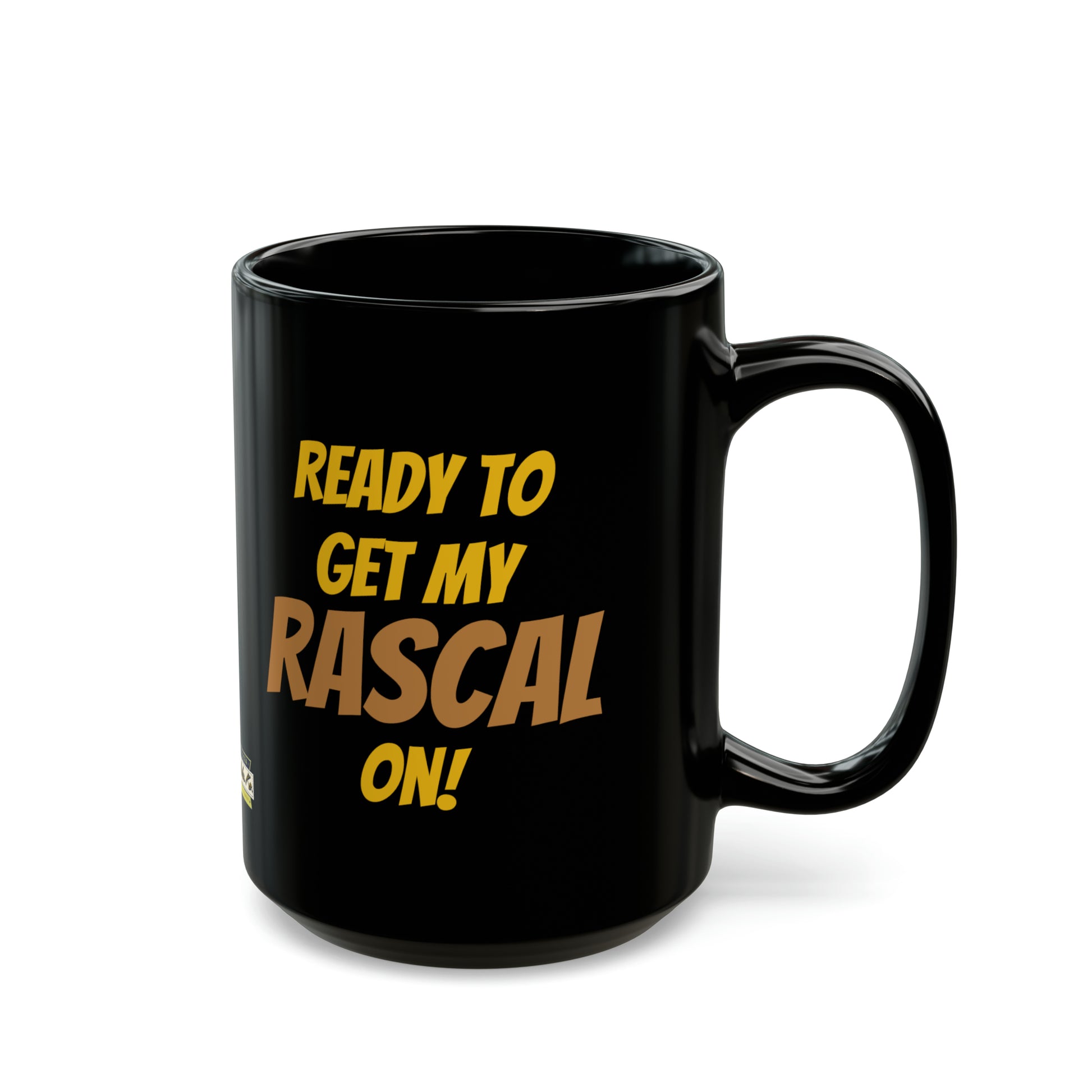 I Am Kolohe Ready To Get My Rascal On | Black Ceramic Mug (11oz, 15oz) | Kolohe ko - Kolohe Ko