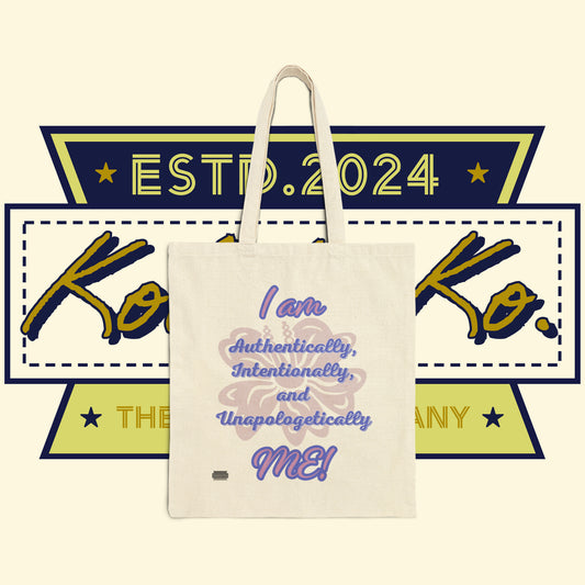 I AM ME...! | Cotton Canvas Tote Bag | Kolohe Ko - Kolohe Ko