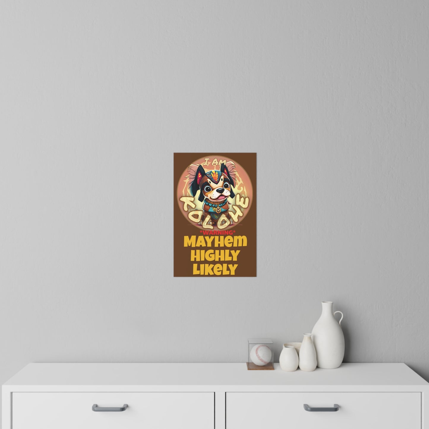 I Am Kolohe Mayhem Highly Likely | Wall Decals | Brown | Kolohe Ko - Kolohe Ko